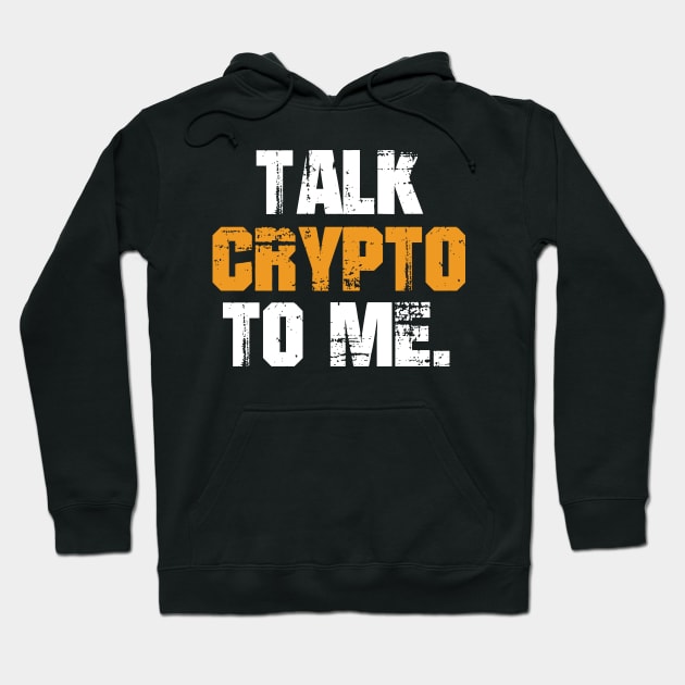 Talk Crypto to me Bitcoin Hoodie by RIWA